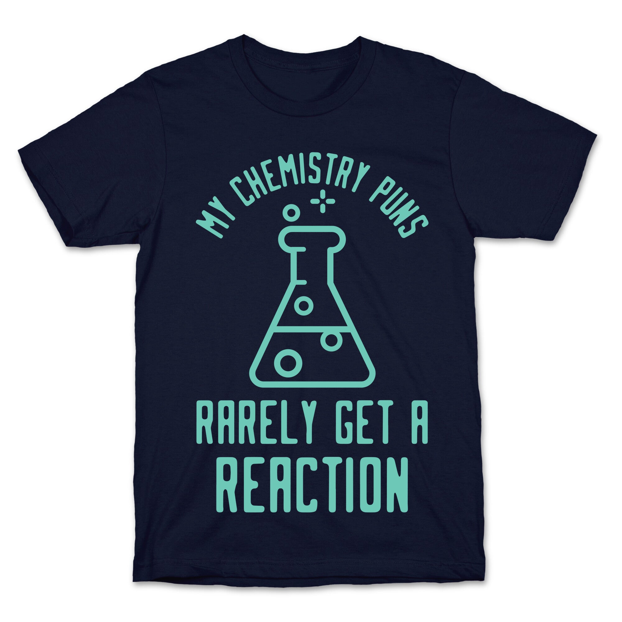 My Chemistry Puns T-Shirt